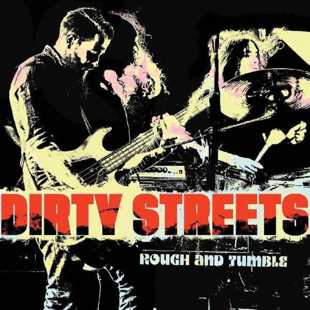 The Dirty Streets - Rough And Tumble  LP LP